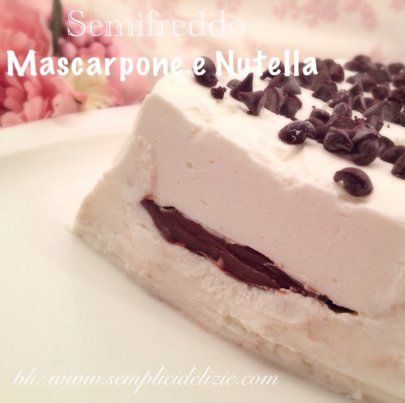 Semifreddo Mascarpone e Nutella