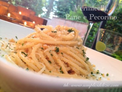 Vermicelli, Pane e Pecorino