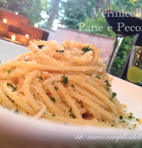 Vermicelli, Pane e Pecorino