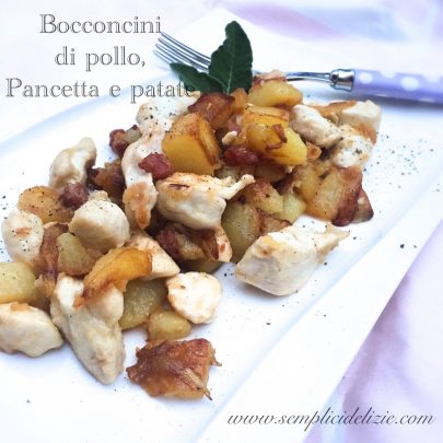 Bocconcini di pollo, pancetta e patate